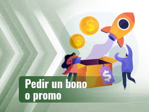 Solicitar el bono de bienvenida o cualquier otra promoción.